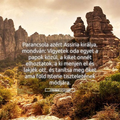 Picture 05 - 2 Királyok 17:27 KAR - Parancsola azért Assiria királya, mondván: - Bible Verse Picture