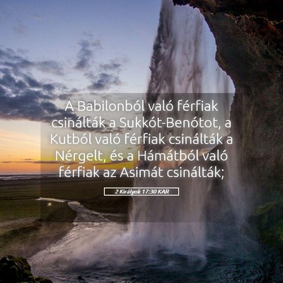 Picture 05 - 2 Királyok 17:30 KAR - A Babilonból való férfiak csinálták a - Bible Verse Picture