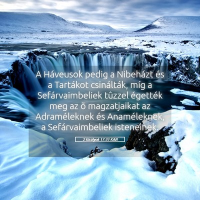 Picture 05 - 2 Királyok 17:31 KAR - A Háveusok pedig a Nibeházt és a Tartákot - Bible Verse Picture