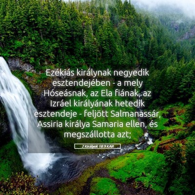 Picture 05 - 2 Királyok 18:9 KAR - Ezékiás királynak negyedik esztendejében - a - Bible Verse Picture
