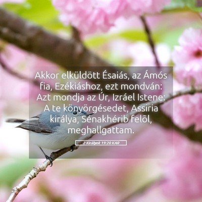 Picture 05 - 2 Királyok 19:20 KAR - Akkor elküldött Ésaiás, az Ámós fia, - Bible Verse Picture