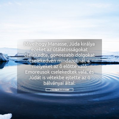 Picture 05 - 2 Királyok 21:11 KAR - Mivelhogy Manasse, Júda királya ezeket az - Bible Verse Picture