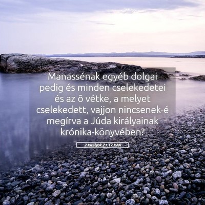 Picture 05 - 2 Királyok 21:17 KAR - Manassénak egyéb dolgai pedig és minden - Bible Verse Picture