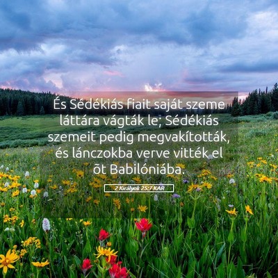 Picture 05 - 2 Királyok 25:7 KAR - És Sédékiás fiait saját szeme láttára - Bible Verse Picture