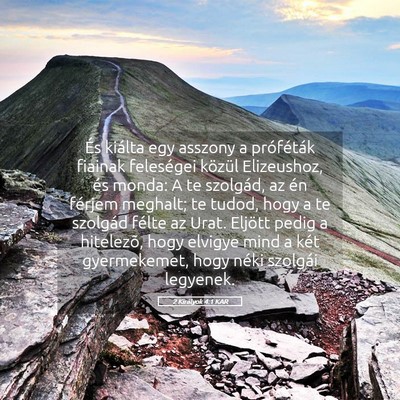Picture 05 - 2 Királyok 4:1 KAR - És kiálta egy asszony a próféták fiainak - Bible Verse Picture