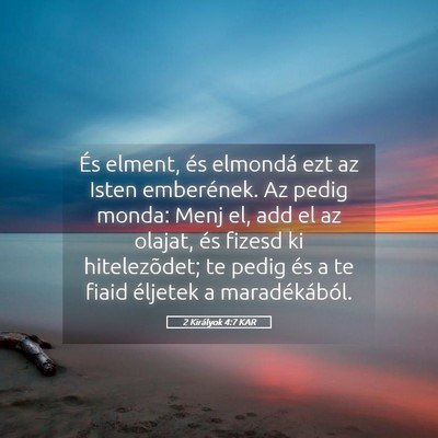 Picture 05 - 2 Királyok 4:7 KAR - És elment, és elmondá ezt az Isten emberének. - Bible Verse Picture