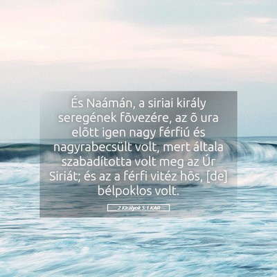 Picture 05 - 2 Királyok 5:1 KAR - És Naámán, a siriai király seregének - Bible Verse Picture