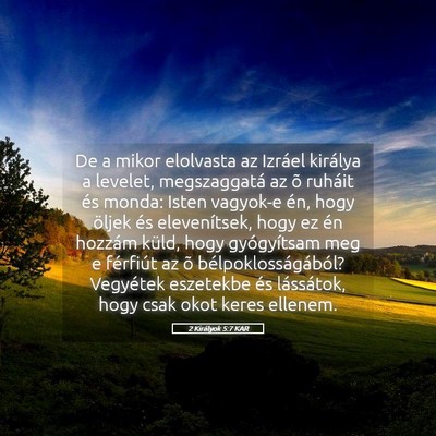 Picture 05 - 2 Királyok 5:7 KAR - De a mikor elolvasta az Izráel királya a - Bible Verse Picture