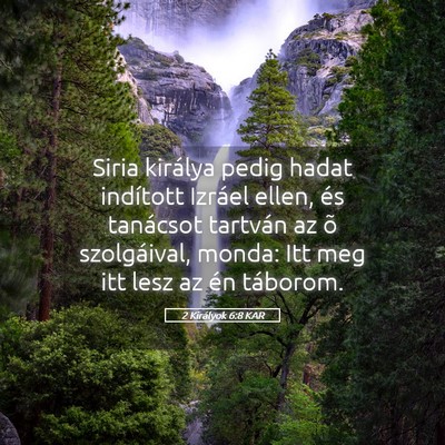 Picture 05 - 2 Királyok 6:8 KAR - Siria királya pedig hadat indított Izráel - Bible Verse Picture