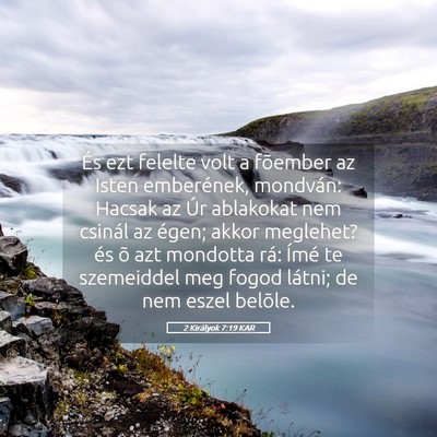Picture 05 - 2 Királyok 7:19 KAR - És ezt felelte volt a fõember az Isten - Bible Verse Picture