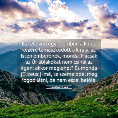 Picture 05 - 2 Királyok 7:2 KAR - És felelvén egy fõember, a kinek kezére - Bible Verse Picture
