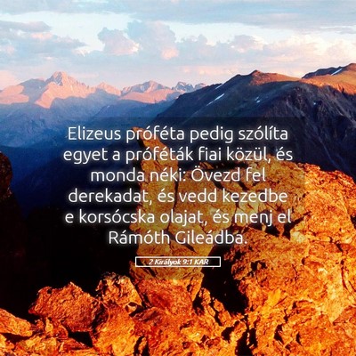 Picture 05 - 2 Királyok 9:1 KAR - Elizeus próféta pedig szólíta egyet a - Bible Verse Picture
