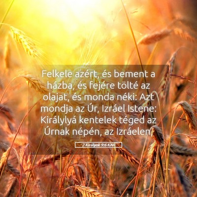 Picture 05 - 2 Királyok 9:6 KAR - Felkele azért, és bement a házba, és fejére - Bible Verse Picture