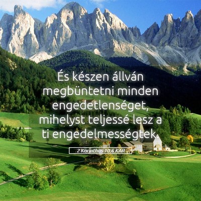 Picture 05 - 2 Korinthus 10:6 KAR - És készen állván megbüntetni minden - Bible Verse Picture