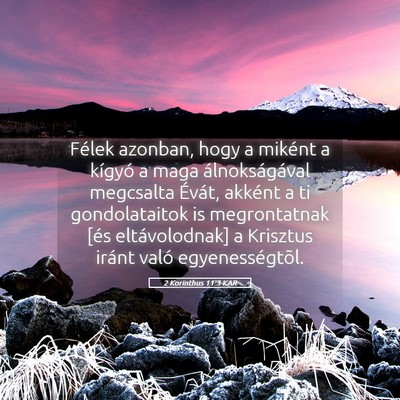 Picture 05 - 2 Korinthus 11:3 KAR - Félek azonban, hogy a miként a kígyó a maga - Bible Verse Picture