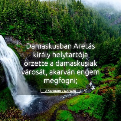 Picture 05 - 2 Korinthus 11:32 KAR - Damaskusban Aretás király helytartója õrzette - Bible Verse Picture