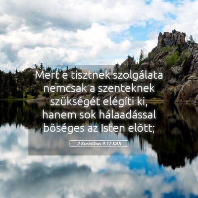 Picture 05 - 2 Korinthus 9:12 KAR - Mert e tisztnek szolgálata nemcsak a szenteknek - Bible Verse Picture