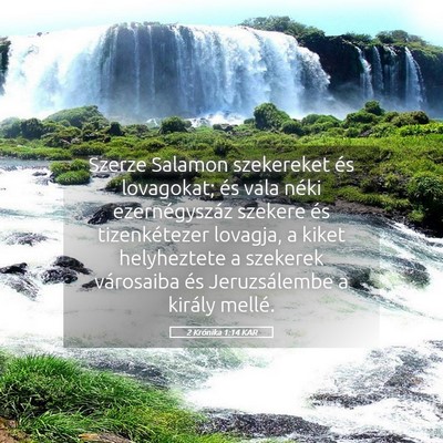 Picture 05 - 2 Krónika 1:14 KAR - Szerze Salamon szekereket és lovagokat; és vala - Bible Verse Picture