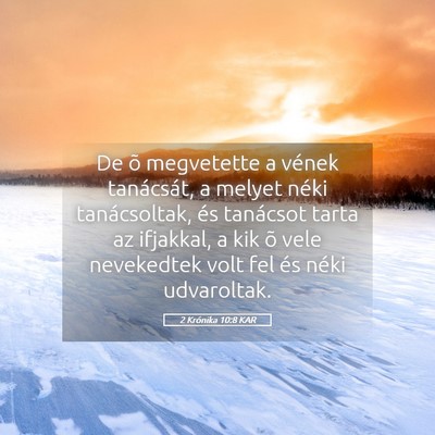 Picture 05 - 2 Krónika 10:8 KAR - De õ megvetette a vének tanácsát, a melyet - Bible Verse Picture