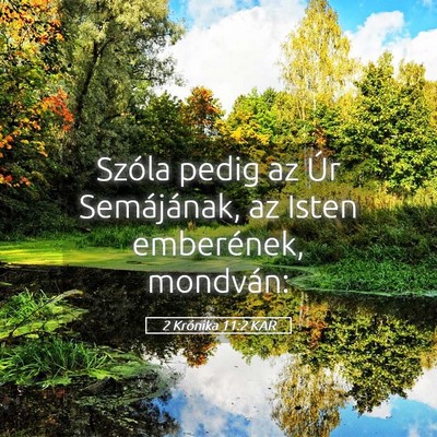 Picture 05 - 2 Krónika 11:2 KAR - Szóla pedig az Úr Semájának, az Isten - Bible Verse Picture