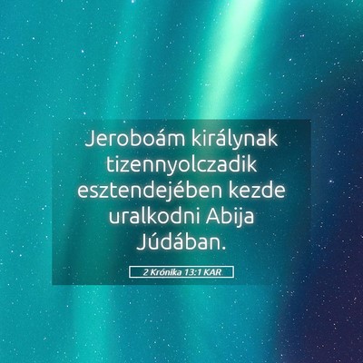 Picture 05 - 2 Krónika 13:1 KAR - Jeroboám királynak tizennyolczadik - Bible Verse Picture