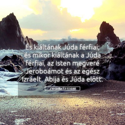Picture 05 - 2 Krónika 13:15 KAR - És kiáltának Júda férfiai; és mikor - Bible Verse Picture