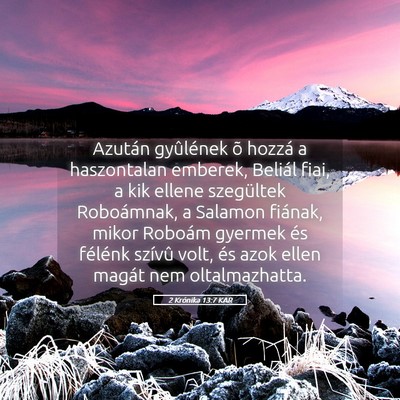 Picture 05 - 2 Krónika 13:7 KAR - Azután gyûlének õ hozzá a haszontalan - Bible Verse Picture