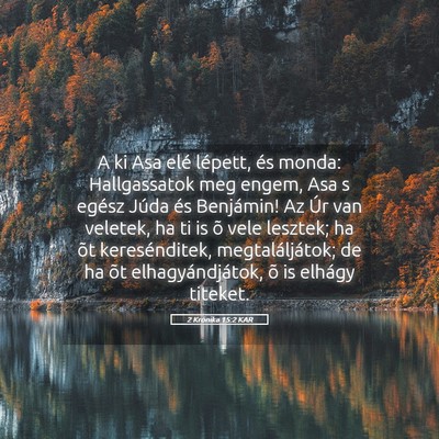 Picture 05 - 2 Krónika 15:2 KAR - A ki Asa elé lépett, és monda: Hallgassatok - Bible Verse Picture