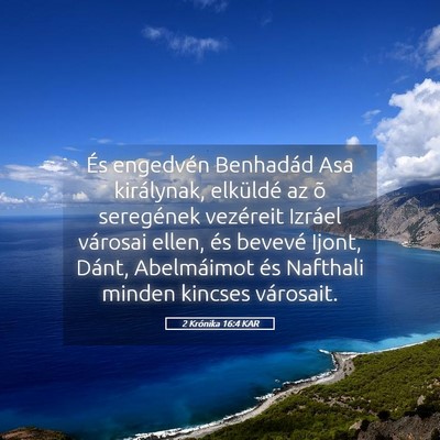 Picture 05 - 2 Krónika 16:4 KAR - És engedvén Benhadád Asa királynak, elküldé - Bible Verse Picture