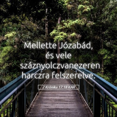 Picture 05 - 2 Krónika 17:18 KAR - Mellette Józabád, és vele száznyolczvanezeren - Bible Verse Picture