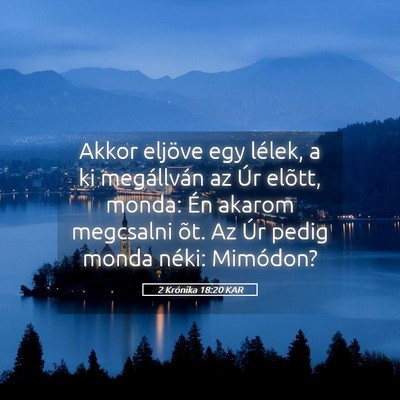 Picture 05 - 2 Krónika 18:20 KAR - Akkor eljöve egy lélek, a ki megállván az Úr - Bible Verse Picture