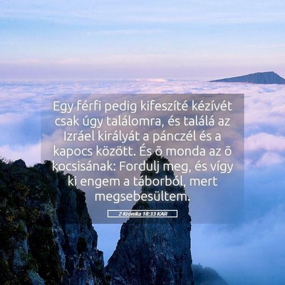 Picture 05 - 2 Krónika 18:33 KAR - Egy férfi pedig kifeszíté kézívét csak úgy - Bible Verse Picture