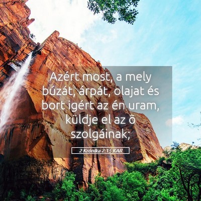 Picture 05 - 2 Krónika 2:15 KAR - Azért most, a mely búzát, árpát, olajat és - Bible Verse Picture