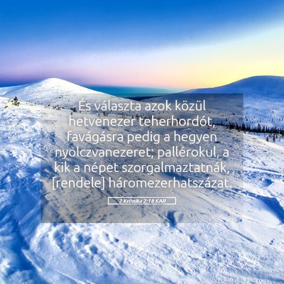 Picture 05 - 2 Krónika 2:18 KAR - És választa azok közül hetvenezer - Bible Verse Picture