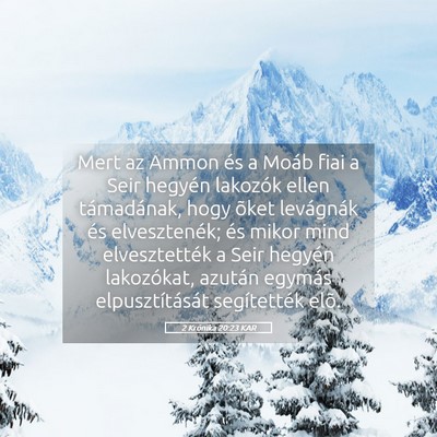 Picture 05 - 2 Krónika 20:23 KAR - Mert az Ammon és a Moáb fiai a Seir hegyén - Bible Verse Picture