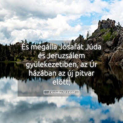 Picture 05 - 2 Krónika 20:5 KAR - És megálla Jósafát Júda és Jeruzsálem - Bible Verse Picture