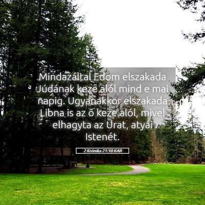 Picture 05 - 2 Krónika 21:10 KAR - Mindazáltal Edom elszakada Júdának keze alól - Bible Verse Picture