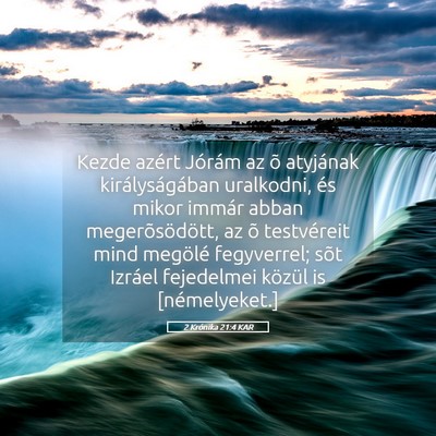 Picture 05 - 2 Krónika 21:4 KAR - Kezde azért Jórám az õ atyjának - Bible Verse Picture
