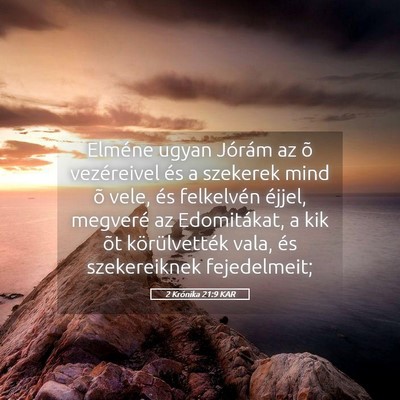 Picture 05 - 2 Krónika 21:9 KAR - Elméne ugyan Jórám az õ vezéreivel és a - Bible Verse Picture