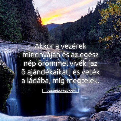 Picture 05 - 2 Krónika 24:10 KAR - Akkor a vezérek mindnyájan és az egész nép - Bible Verse Picture