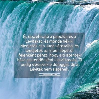 Picture 05 - 2 Krónika 24:5 KAR - És összehivatá a papokat és a Lévitákat, - Bible Verse Picture