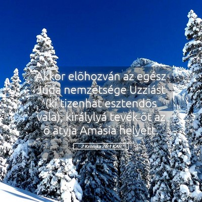 Picture 05 - 2 Krónika 26:1 KAR - Akkor elõhozván az egész Júda nemzetsége - Bible Verse Picture
