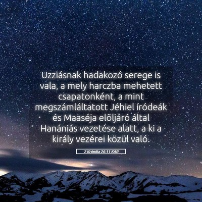 Picture 05 - 2 Krónika 26:11 KAR - Uzziásnak hadakozó serege is vala, a mely - Bible Verse Picture