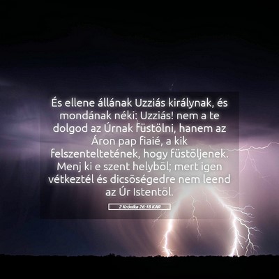 Picture 05 - 2 Krónika 26:18 KAR - És ellene állának Uzziás királynak, és - Bible Verse Picture