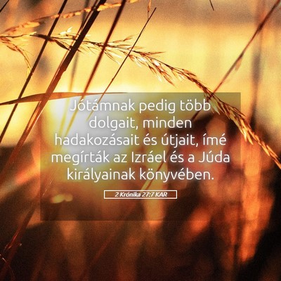 Picture 05 - 2 Krónika 27:7 KAR - Jótámnak pedig több dolgait, minden - Bible Verse Picture
