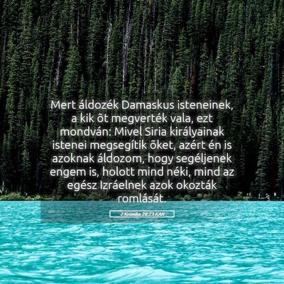 Picture 05 - 2 Krónika 28:23 KAR - Mert áldozék Damaskus isteneinek, a kik õt - Bible Verse Picture