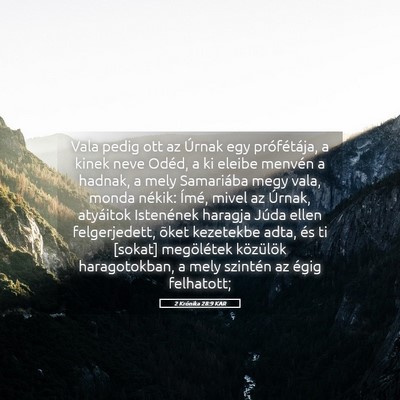 Picture 05 - 2 Krónika 28:9 KAR - Vala pedig ott az Úrnak egy prófétája, a - Bible Verse Picture