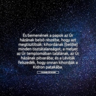 Picture 05 - 2 Krónika 29:16 KAR - És bemenének a papok az Úr házának belsõ - Bible Verse Picture