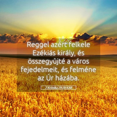 Picture 05 - 2 Krónika 29:20 KAR - Reggel azért felkele Ezékiás király, és - Bible Verse Picture