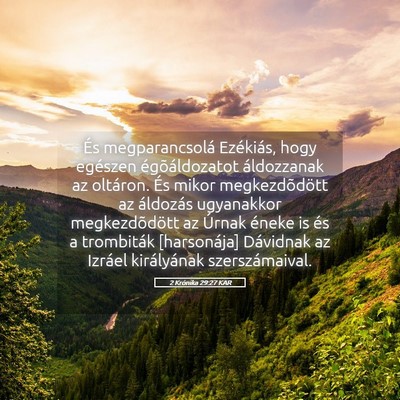 Picture 05 - 2 Krónika 29:27 KAR - És megparancsolá Ezékiás, hogy egészen - Bible Verse Picture